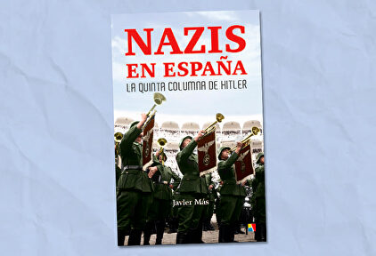 Nazis en España: la quinta columna de Hitler