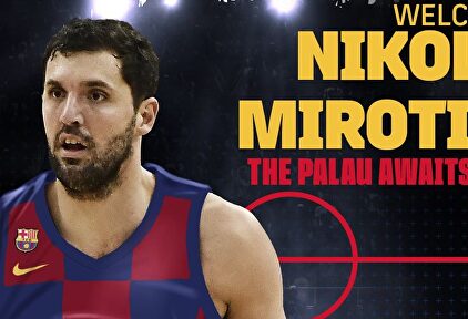Mirotic ya es nuevo jugador del Barcelona Lassa. | FC Barcelona
