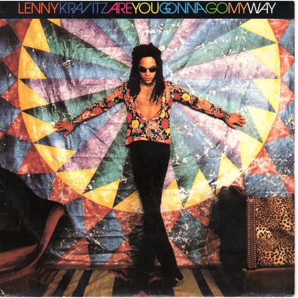 Are you gonna go my way – Lenny Kravitz