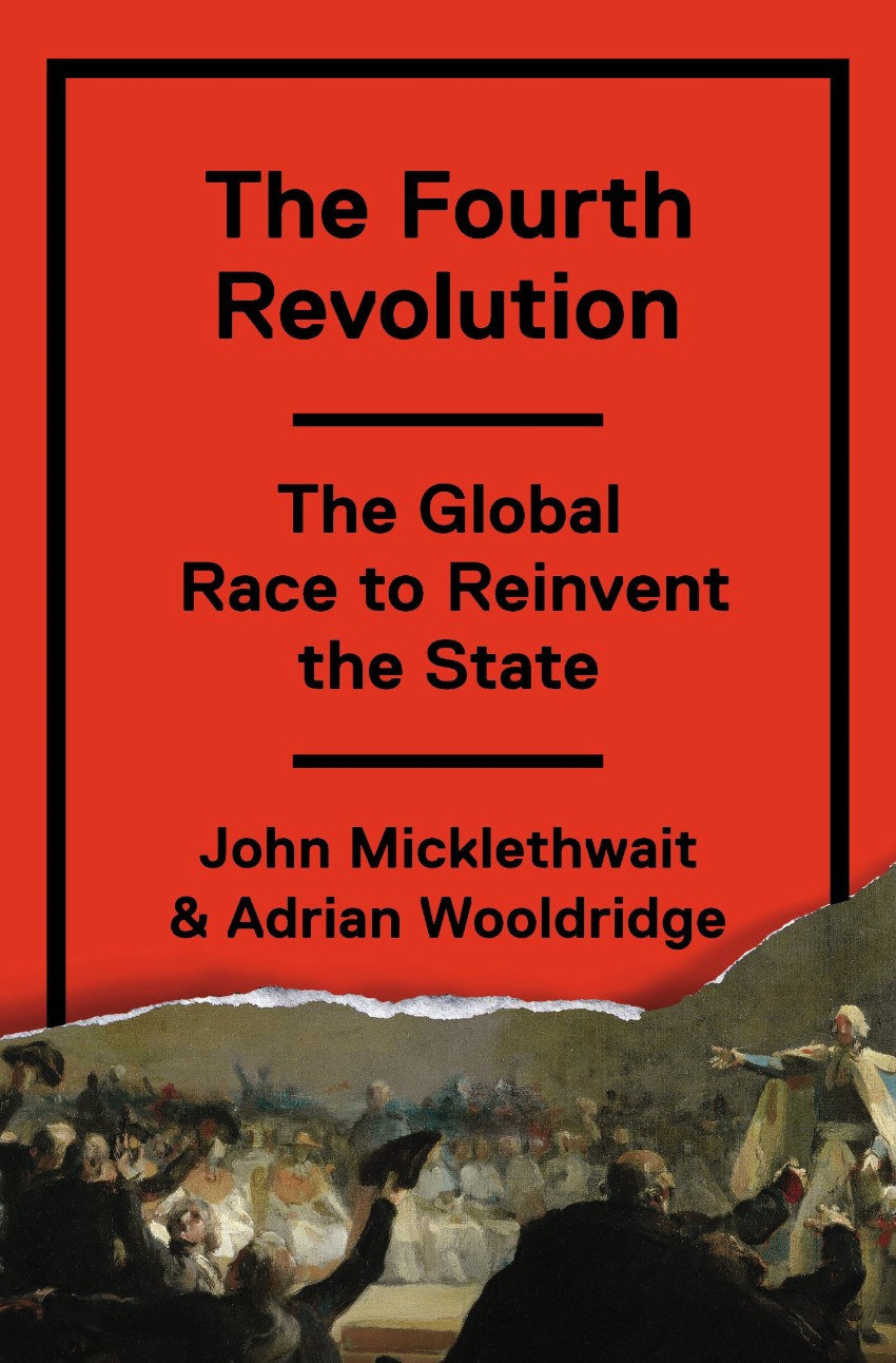 Книга четвертая революция. Вулдридж Миклтуэйт. The fourth Revolution: what you can do to prepare for the Future of everything by David Goldberg.