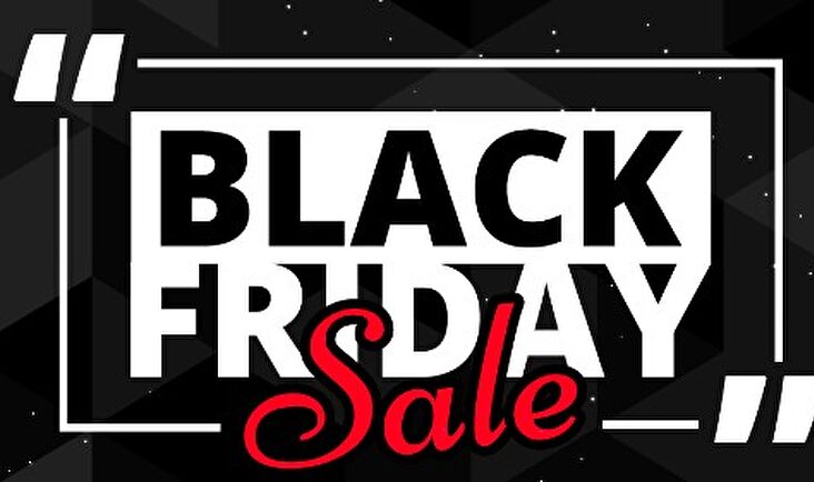 Black Friday  | Black Friday