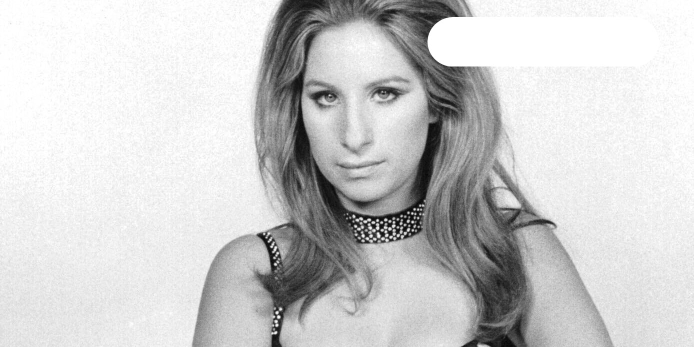 Barbra Streisand cumple 80 años tras una apasionante lista de amantes - Chic