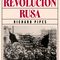 'La revolución rusa'Richard Pipes, La Revolución Rusa
