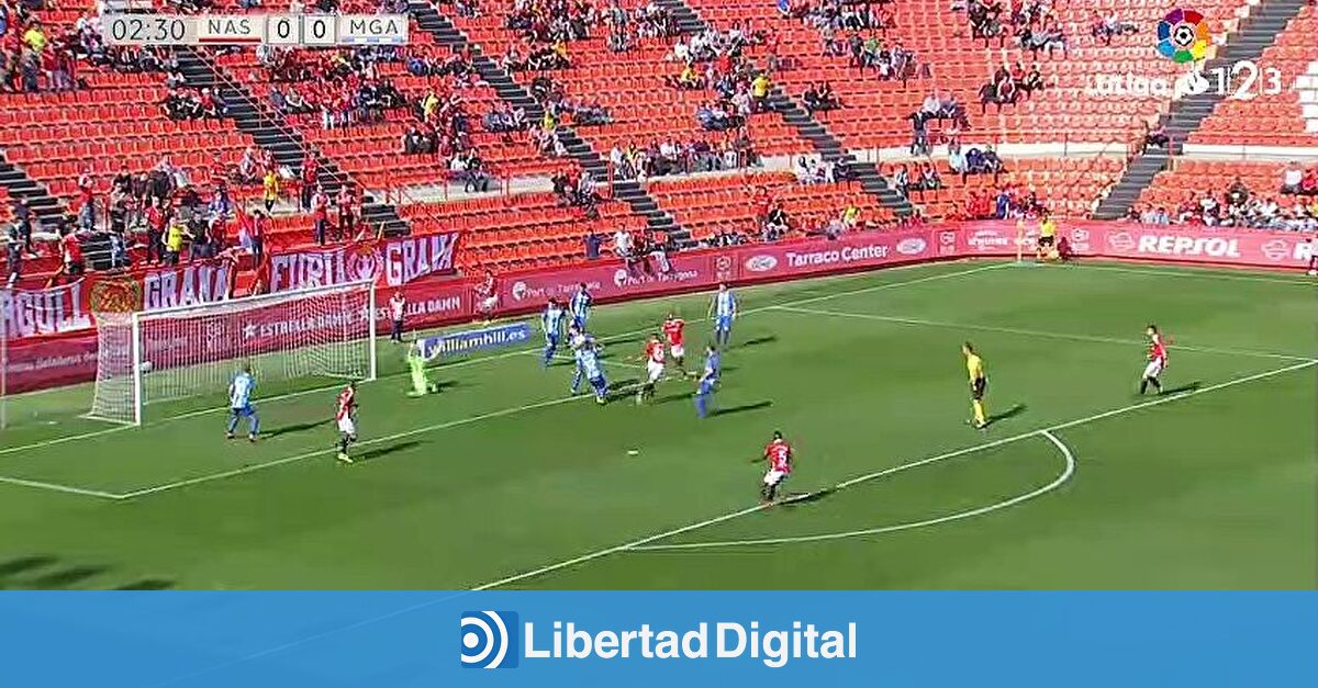 Nástic de Tarragona 0 Málaga 1 Libertad Digital