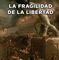 La fragilidad de la libertad, de Francisco José Contreras (HomoLegens) - 488 págs