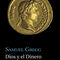 Dios y el Dinero, de Samuel Gregg (El Buey Mudo) - 292 págs