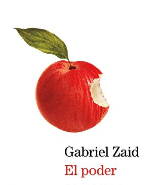 Portada de 'El poder corrompe', de Gabriel Zaid |  Debate