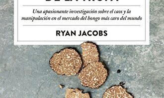 'El mundo oculto de la trufa', una investigación sobre la manipulación del hongo más caro del mundo