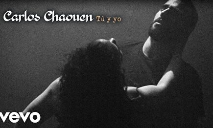 Carlos Chaouen, "Tú y yo"