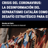 Informe: La desinformación del separatismo catalán como desafío estratégico para España