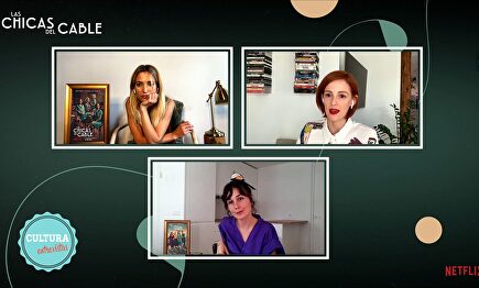 Nadia de Santiago, Ana Fernández y Ana Polvorosa conversan sobre 'Las Chicas del Cable'