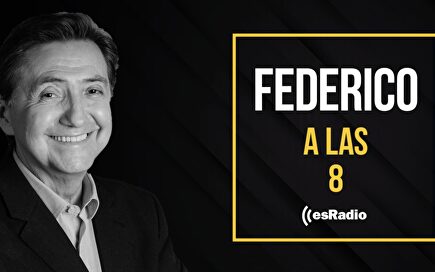 Federico a las 8: Un Gobierno impresentable que no sabe ni mostrar respeto a las víctimas
