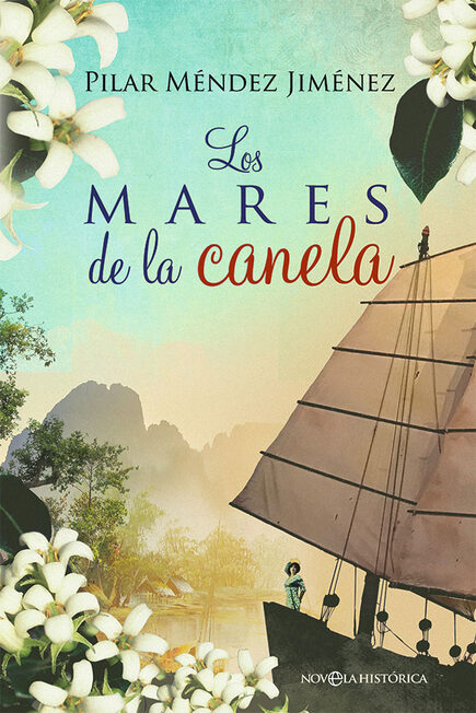Portada de 'Los mares de la canela' | La esfera de los libros