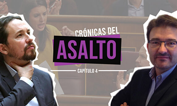 Crónicas del Asalto. Capítulo IV | Libertad Digital