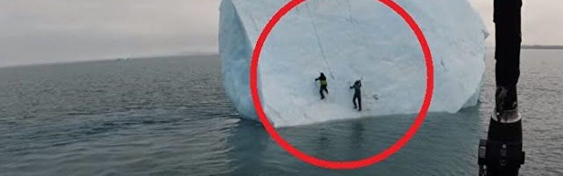 Un enorme iceberg se hunde por completo cuando dos exploradores intentaban escalarlo