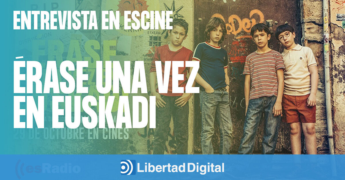 Entrevista a Manu Gómez y Yon González por la película 'Érase una vez en Euskadi' Libertad