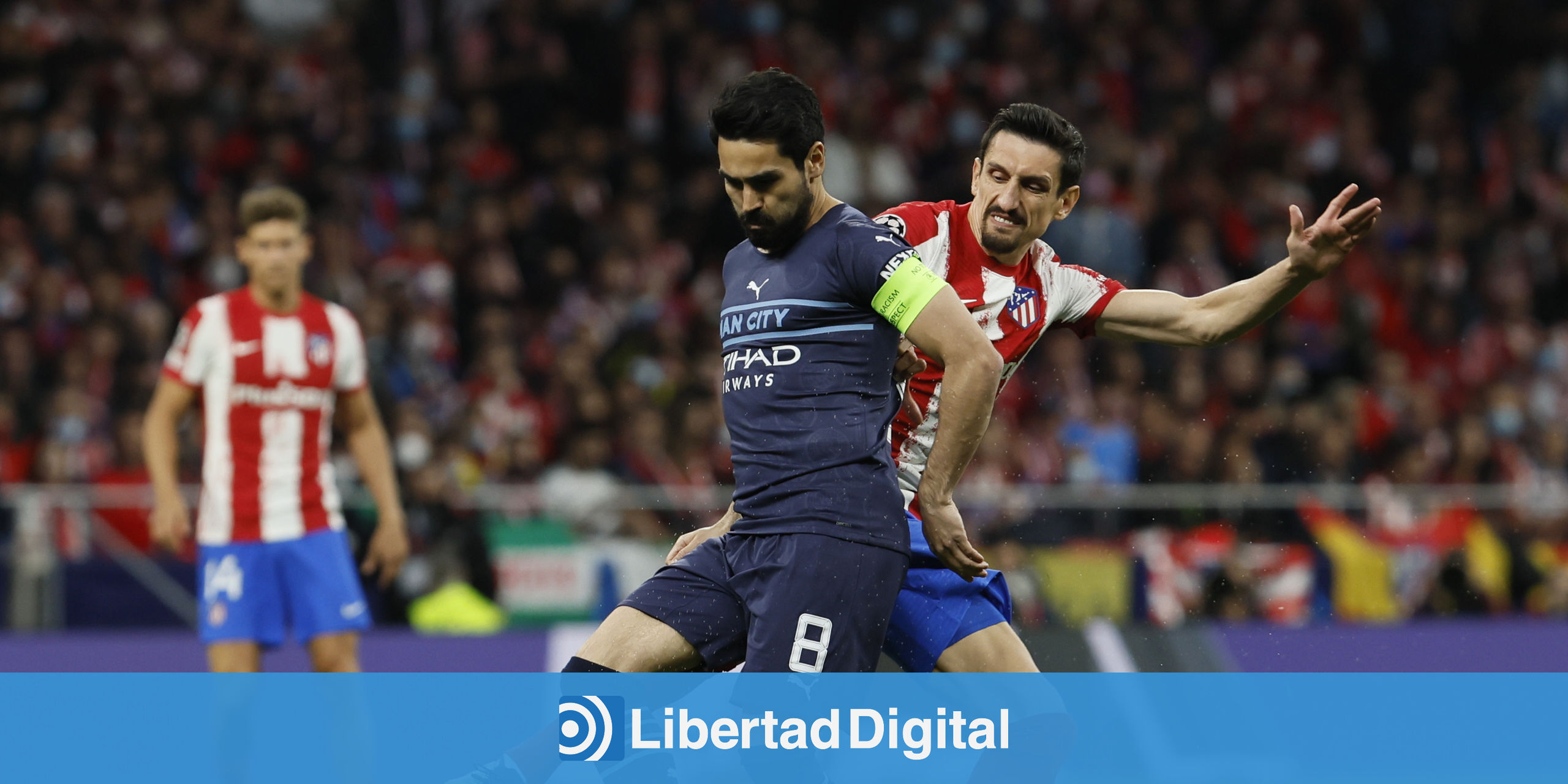 Un gran Atlético de Madrid baja de la nube al Manchester City (1-2) -  Libertad Digital