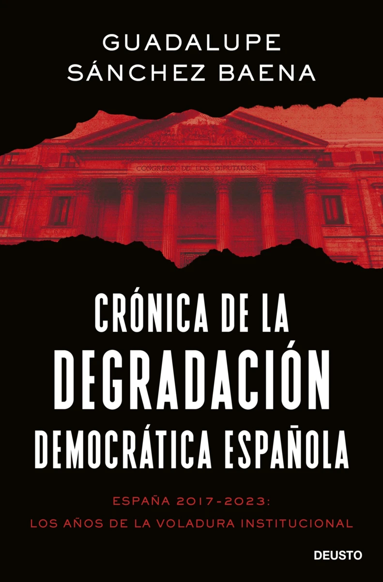 portada-cronica-de-la-degradacion-democratica-espanola-guadalupe-sanchez-baena-202303222012.jpg