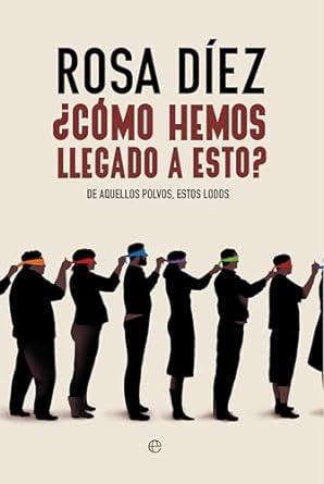 como-hemos-llegado-esto-rosa-diez.jpg