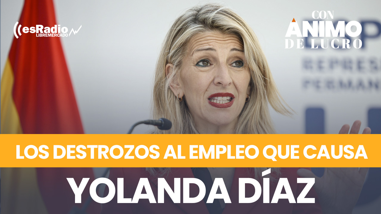 Todos los destrozos al empleo que causa Yolanda Díaz