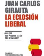 La Eclosión Liberal, de Juan Carlos Girauta