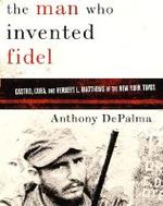 Detalle de la portada de THE MAN WHO INVENTED FIDEL.