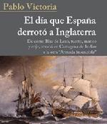 Portada de EL DÍA QUE ESPAÑA DERROTÓ A INGLATERRA (detalle).